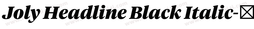 Joly Headline Black Italic字体转换